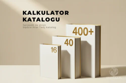 Kalkulator objętości katalogu produktowego B2B — ile stron powinien mieć katalog — Grafikola.pl Studio Graficzne Poznań