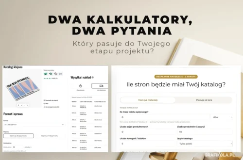 Kalkulator druku a kalkulator objętości katalogu — jaka jest różnica — Grafikola.pl Studio Graficzne Poznań
